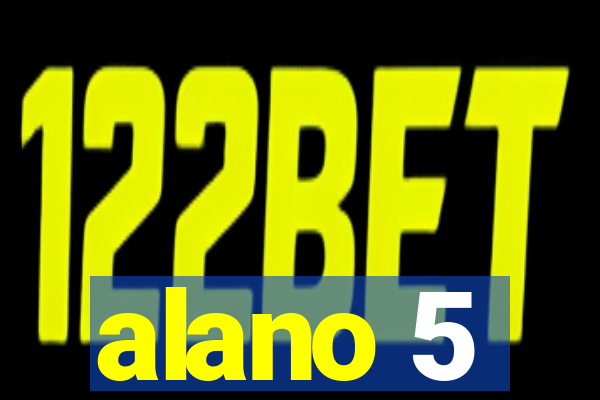 alano 5